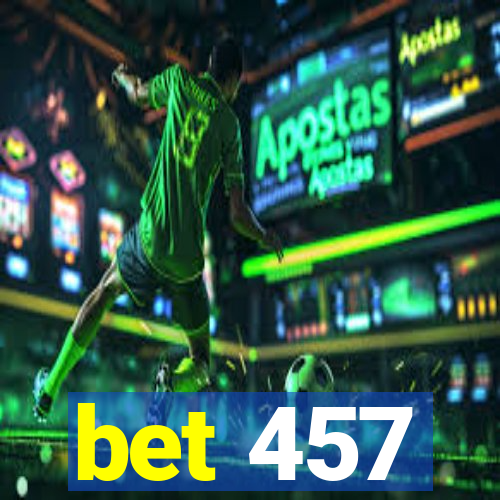 bet 457